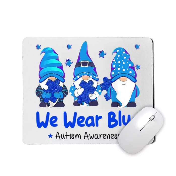 We Wear Blue Autism Awareness Gnome Mousepad