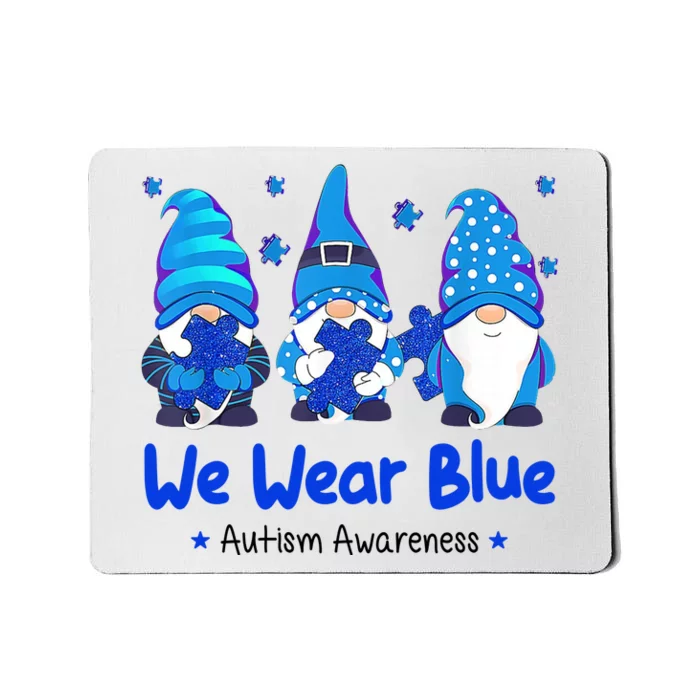 We Wear Blue Autism Awareness Gnome Mousepad