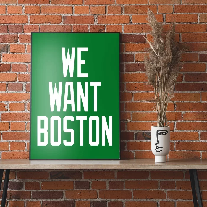 We Want Boston Poster