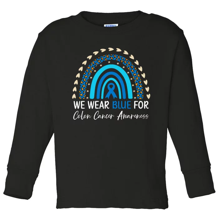 We Wear Blue For Colon Cancer Awareness Toddler Long Sleeve Shirt