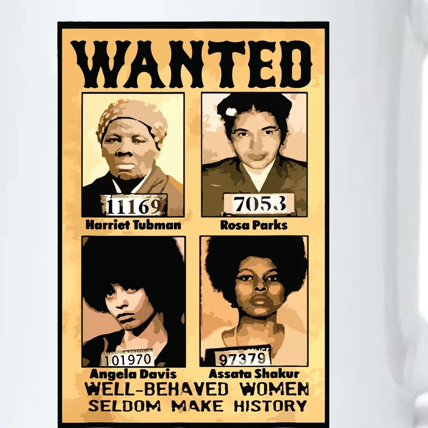 Wanted Well Behaved Women Seldom Make History Black Color Changing Mug