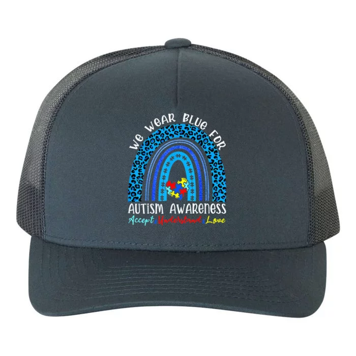 We Wear Blue For Autism Awareness Month Autism Rainbow Yupoong Adult 5-Panel Trucker Hat