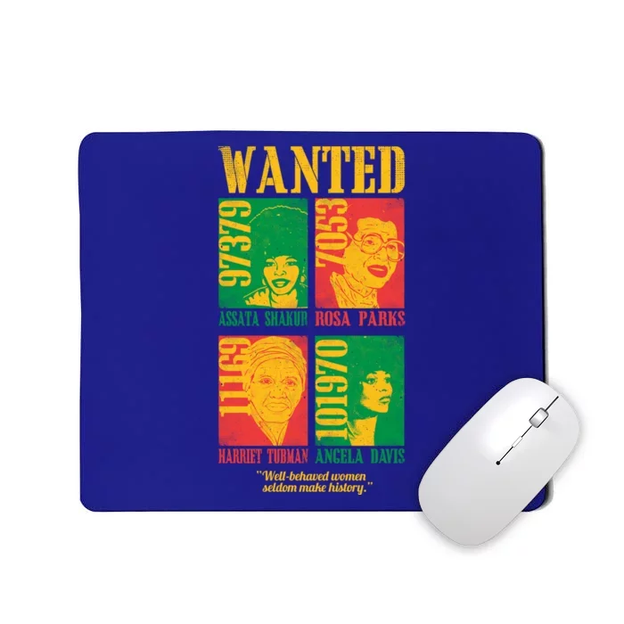 Wanted Well Behaved Cool Black History Month Gift Mousepad