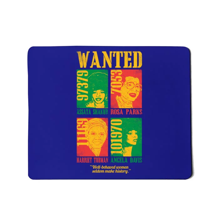 Wanted Well Behaved Cool Black History Month Gift Mousepad