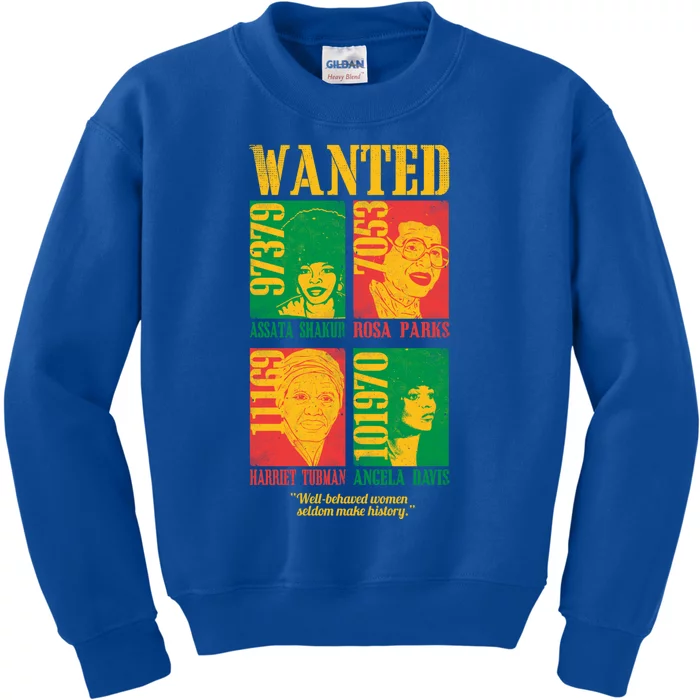 Wanted Well Behaved Cool Black History Month Gift Kids Sweatshirt