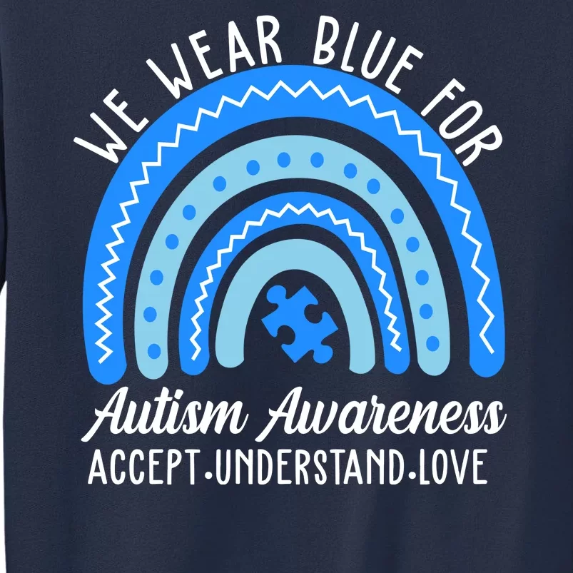 We Wear Blue For Autism Awareness Puzzle Rainbow Sweatshirt