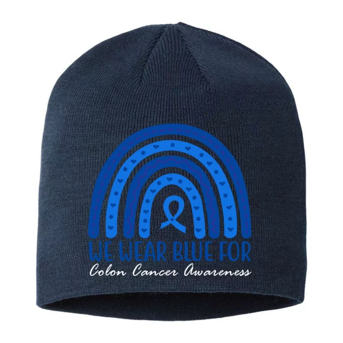 We Wear Blue For Colon Cancer Awareness Rainbow Ribbon 8 1/2in Sustainable Knit Beanie