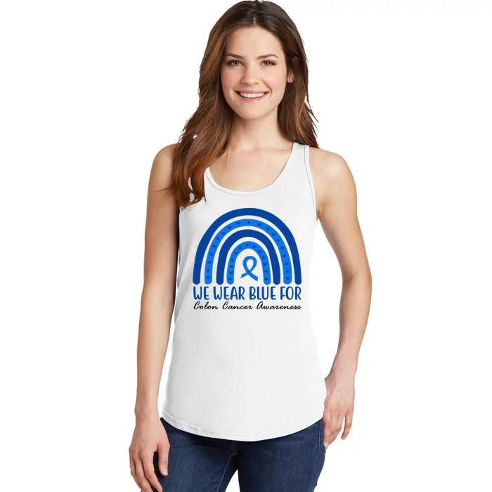 We Wear Blue For Colon Cancer Awareness Rainbow Ribbon Ladies Essential Tank