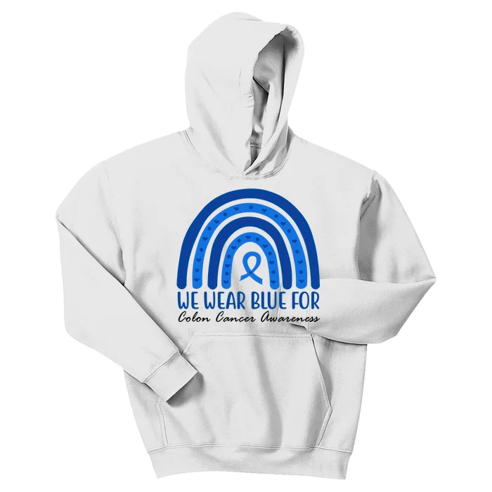 We Wear Blue For Colon Cancer Awareness Rainbow Ribbon Kids Hoodie