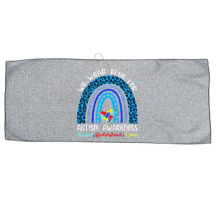 We Wear Blue For Autism Awareness Month Autism Rainbow Large Microfiber Waffle Golf Towel