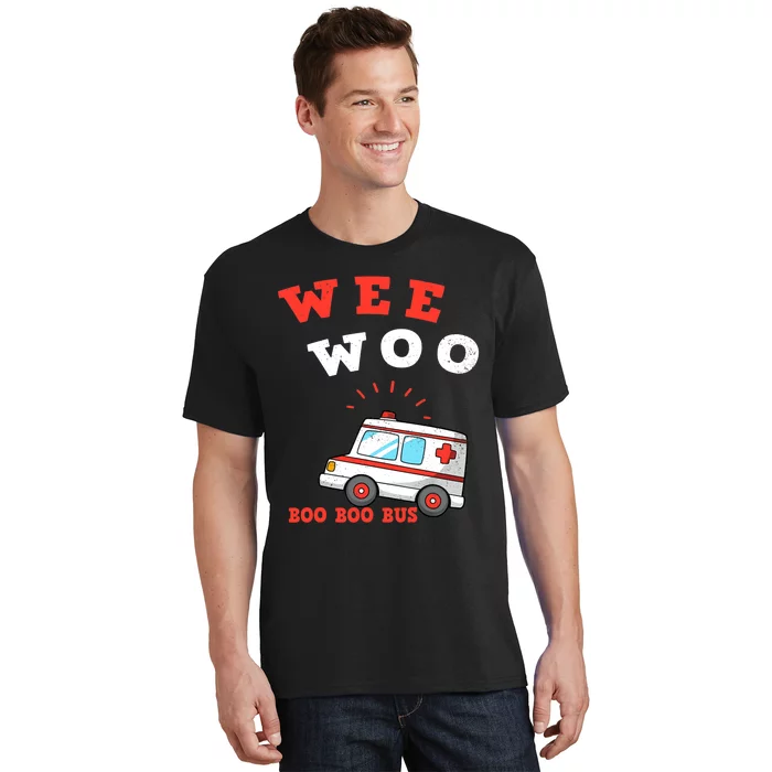 Wee Woo Boo Boo Bus Ambulance Funny EMS EMT Paramedic Gift T-Shirt