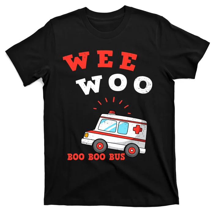 Wee Woo Boo Boo Bus Ambulance Funny EMS EMT Paramedic Gift T-Shirt