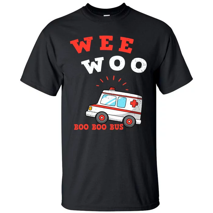 Wee Woo Boo Boo Bus Ambulance Funny EMS EMT Paramedic Gift Tall T-Shirt