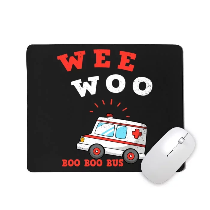 Wee Woo Boo Boo Bus Ambulance Funny EMS EMT Paramedic Gift Mousepad