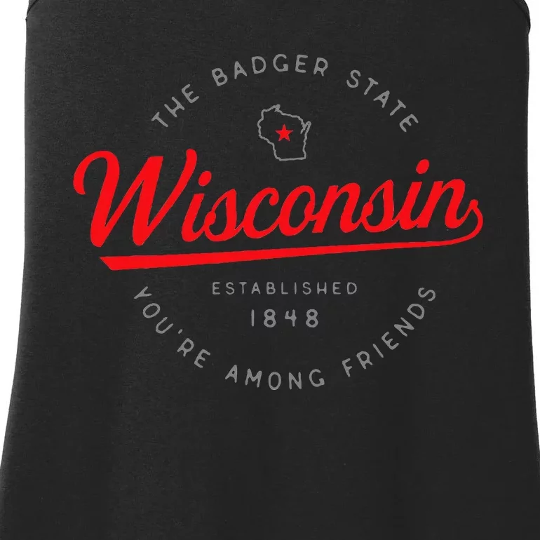 Wisconsin Wi Badger State YouRe Among Friends In Wisconsin Ladies Essential Tank