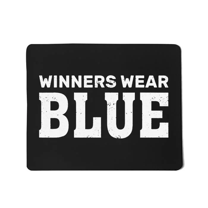 Winners Wear Blue Team Spirit Game Competition Camping Mousepad