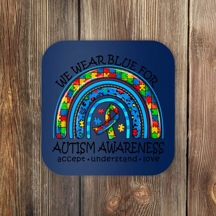 We Wear Blue For Autism Awareness Coaster