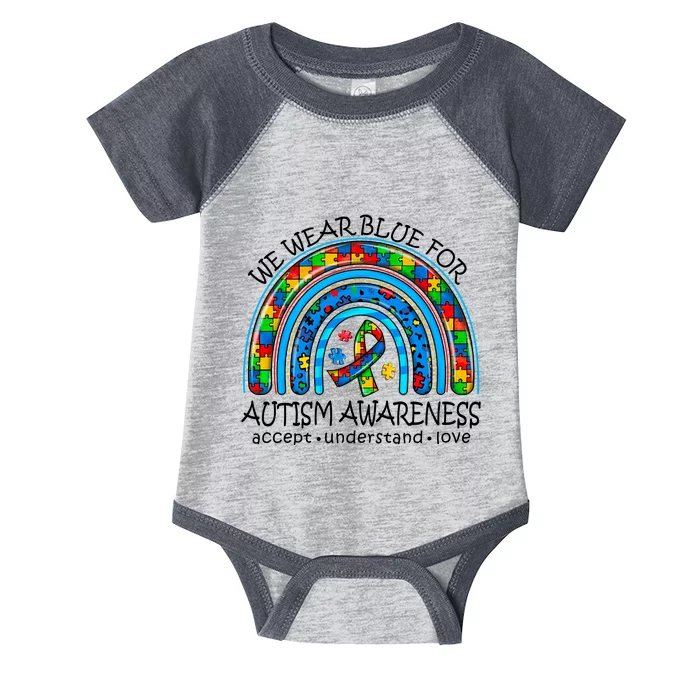 We Wear Blue For Autism Awareness Infant Baby Jersey Bodysuit