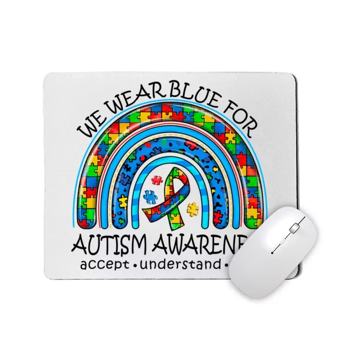 We Wear Blue For Autism Awareness Mousepad