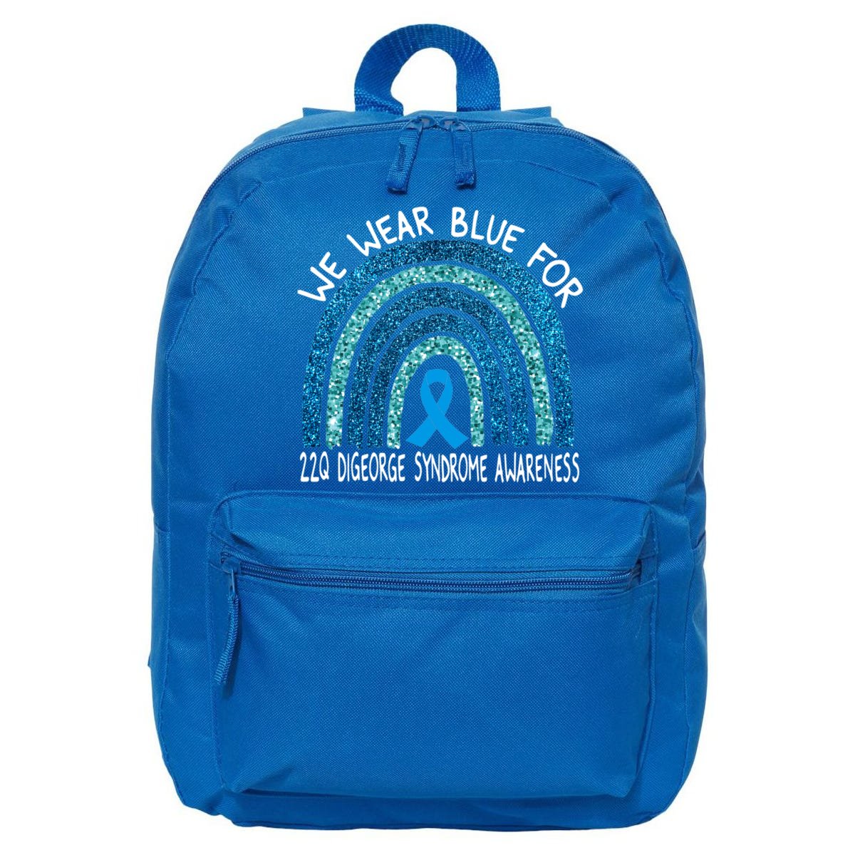 We Wear Blue For 22q Digeorge Syndrom Awareness Rainbow Gift 16 in ...