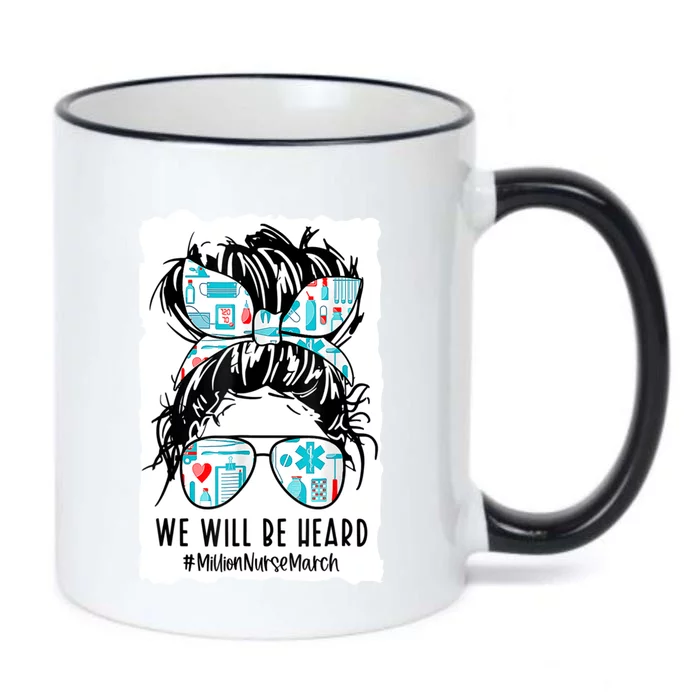 We Will Be Heard Million Nurse March Power Nurse Gift Black Color Changing Mug