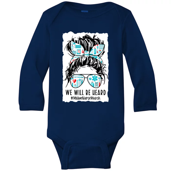 We Will Be Heard Million Nurse March Power Nurse Gift Baby Long Sleeve Bodysuit