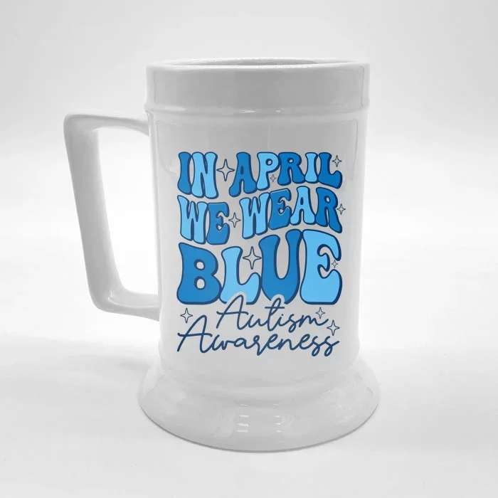 We Wear Blue For Autism Awareness Front & Back Beer Stein