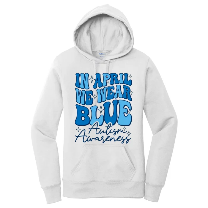 We Wear Blue For Autism Awareness Women's Pullover Hoodie