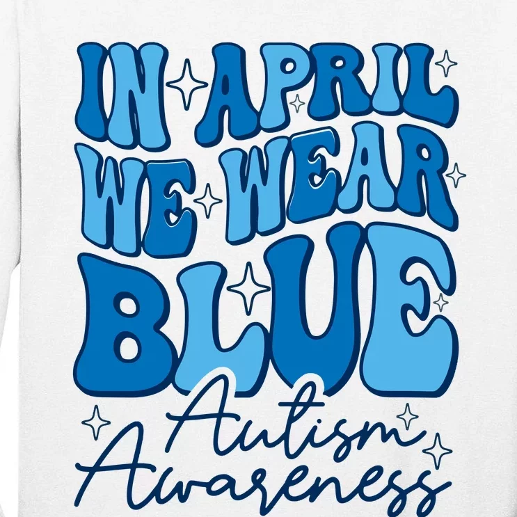 We Wear Blue For Autism Awareness Tall Long Sleeve T-Shirt