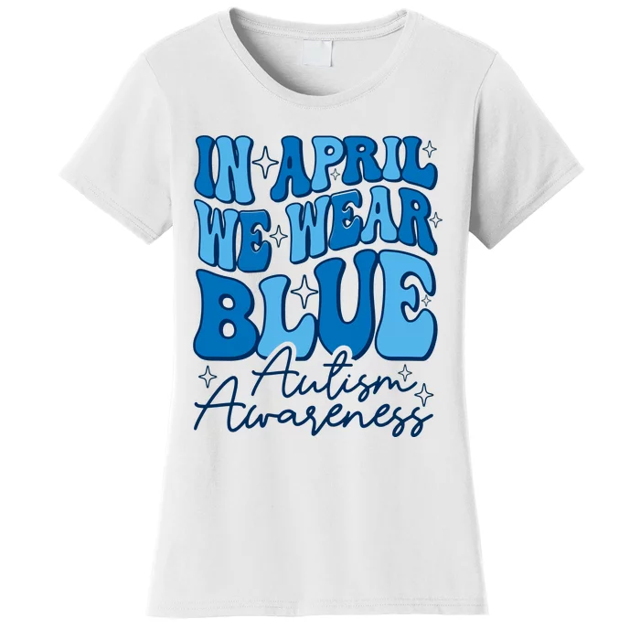 We Wear Blue For Autism Awareness Women's T-Shirt