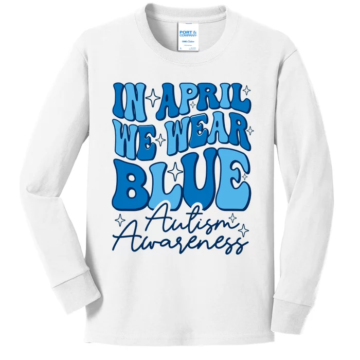 We Wear Blue For Autism Awareness Kids Long Sleeve Shirt