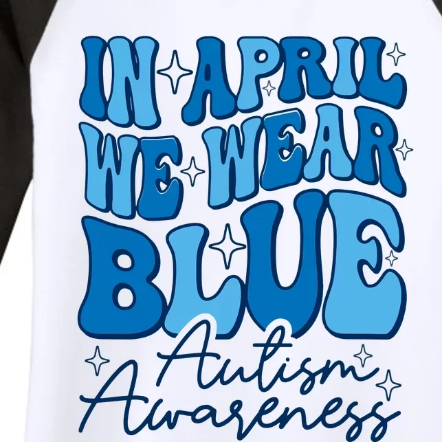 We Wear Blue For Autism Awareness Women's Tri-Blend 3/4-Sleeve Raglan Shirt