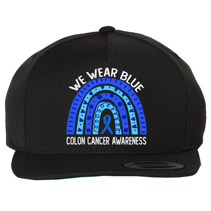 We Wear Blue Rainbow For Colon Cancer Awareness Meaningful Gift Wool Snapback Cap