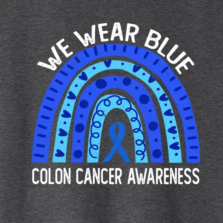 We Wear Blue Rainbow For Colon Cancer Awareness Meaningful Gift Women's Crop Top Tee