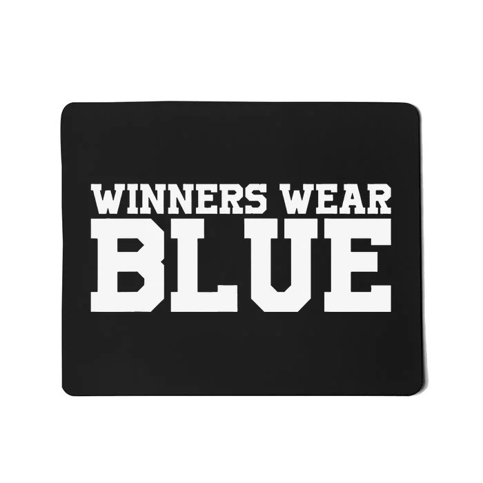 Winners Wear Blue Team Spirit Game Competition Color Sports Mousepad