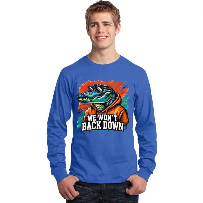 We WonT Back Down Blue And Orange Gator White Tall Long Sleeve T-Shirt