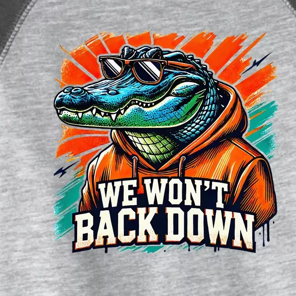 We WonT Back Down Blue And Orange Gator White Toddler Fine Jersey T-Shirt