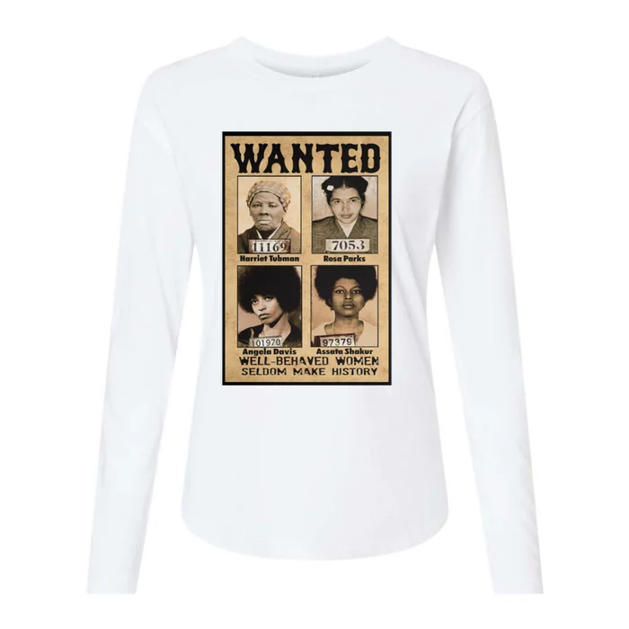 Wanted Well Behaved Seldom Make History Cool Gift Womens Cotton Relaxed Long Sleeve T-Shirt