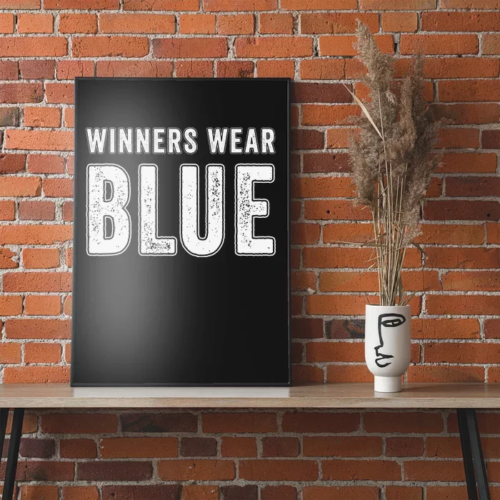 Winners Wear Blue Team Spirit Game Competition Color Poster