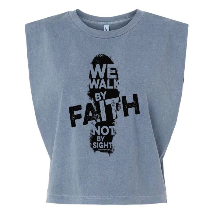 We Walk By Faith Not By Sight Christian Faith in God Vintage Garment-Dyed Women's Muscle Tee