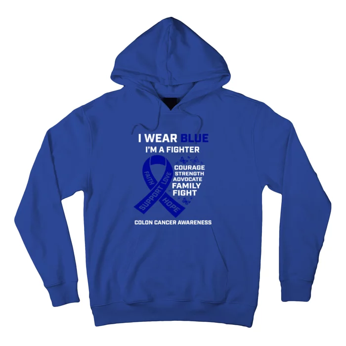 Wo Wear Blue I'm A Fighter Warrior Colon Cancer Awareness Gift Hoodie