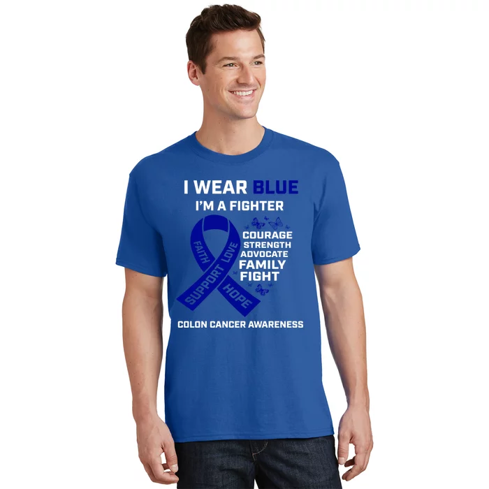 Wo Wear Blue I'm A Fighter Warrior Colon Cancer Awareness Gift T-Shirt