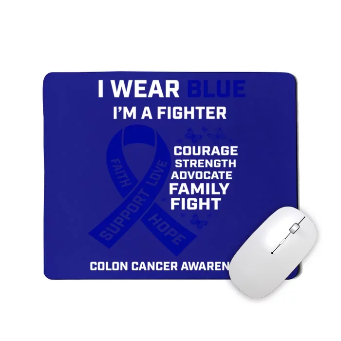 Wo Wear Blue I'm A Fighter Warrior Colon Cancer Awareness Gift Mousepad