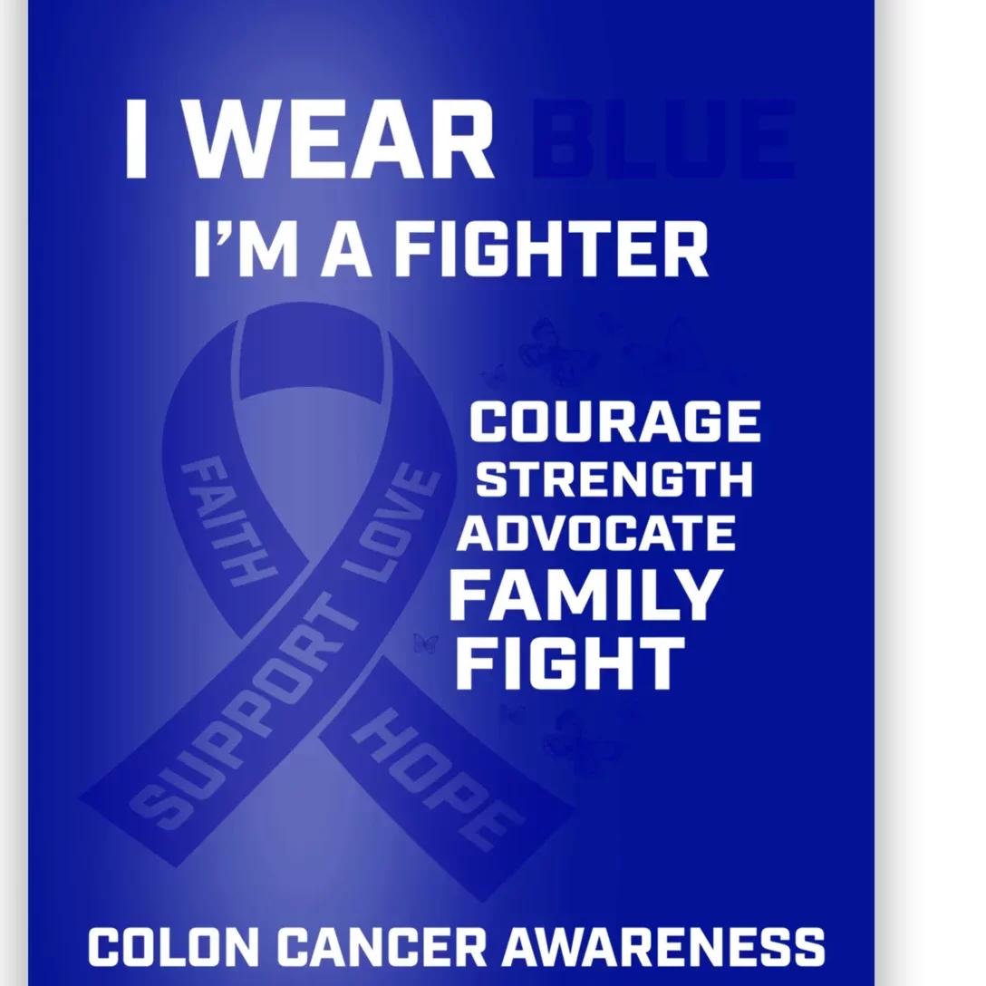 Wo Wear Blue I'm A Fighter Warrior Colon Cancer Awareness Gift Poster