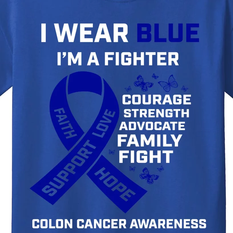 Wo Wear Blue I'm A Fighter Warrior Colon Cancer Awareness Gift Kids T-Shirt