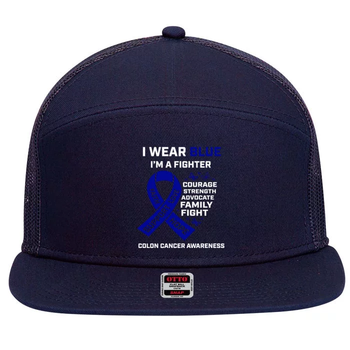 Wo Wear Blue I'm A Fighter Warrior Colon Cancer Awareness Gift 7 Panel Mesh Trucker Snapback Hat