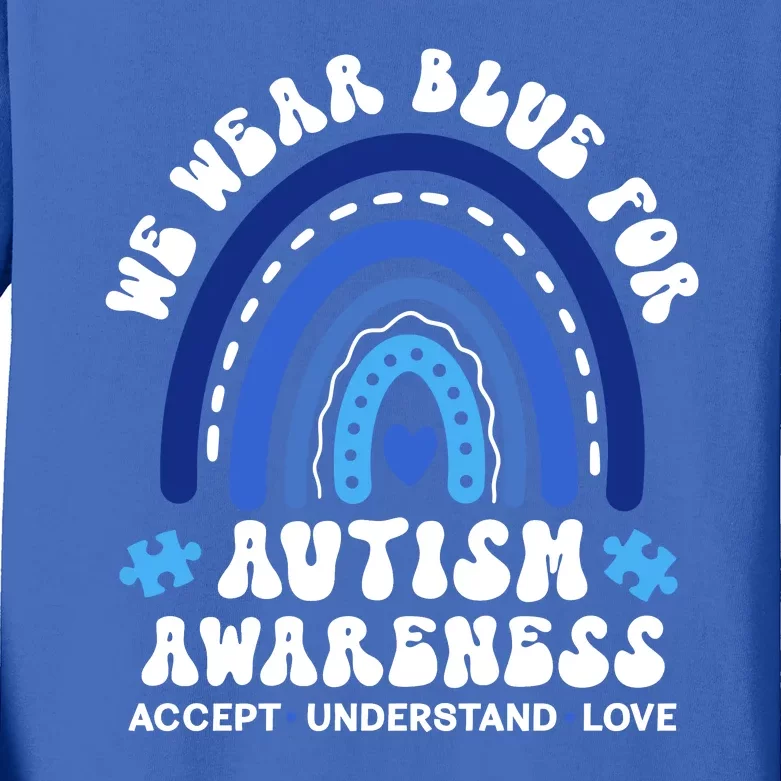 We Wear Blue For Autism Awareness Kids Long Sleeve Shirt