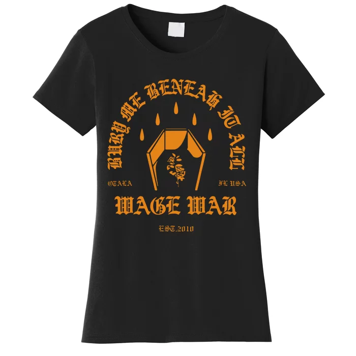 Wage War Bury Me Women's T-Shirt