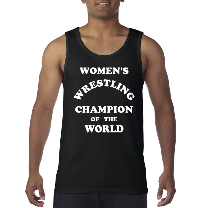 Women's Wrestling Champion Of The World Tank Top