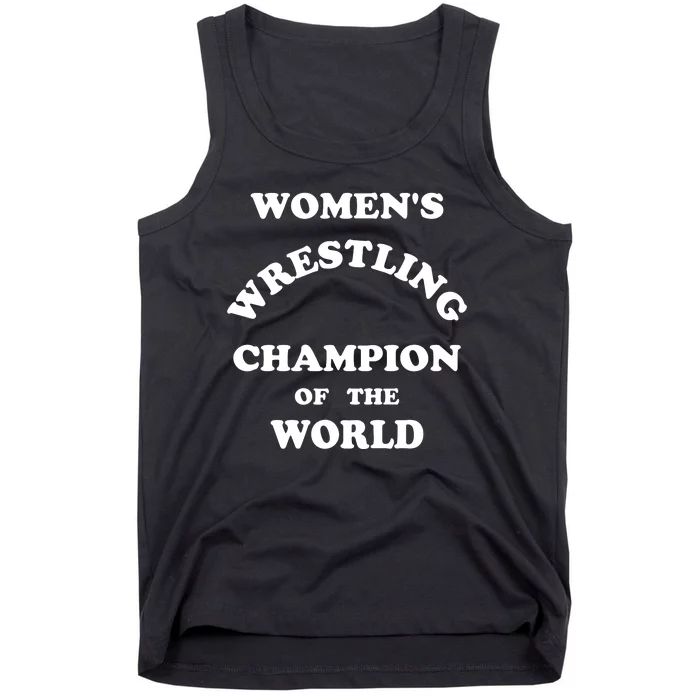 Women's Wrestling Champion Of The World Tank Top